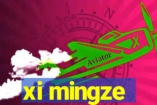 xi mingze